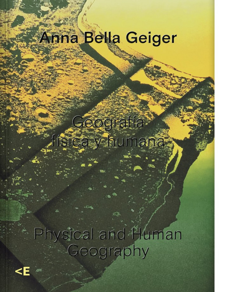 Anna Bella Geiger. "Geografía física y humana"